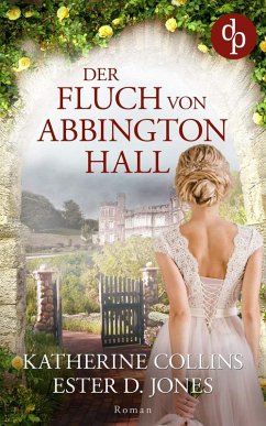 Der Fluch von Abbington Hall (eBook, ePUB) - Jones, Ester D.; Collins, Katherine