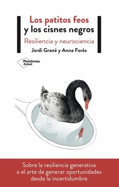 Los patitos feos y los cisnes negros (eBook, ePUB) - Grané, Jordi; Forés, Anna