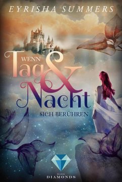 Wenn Tag und Nacht sich berühren / Die Blutelben-Saga Bd.2 (eBook, ePUB) - Summers, Eyrisha