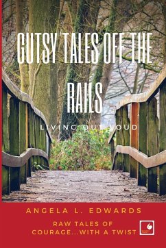 Gutsy Tales Off the Rails - Edwards, Angela L