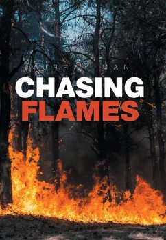 Chasing Flames - Man, Murray