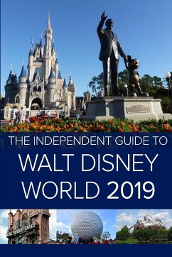 The Independent Guide to Walt Disney World 2019 (Travel Guide) - Costa, G.