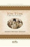 Jön Türk - Mithat Efendi, Ahmet