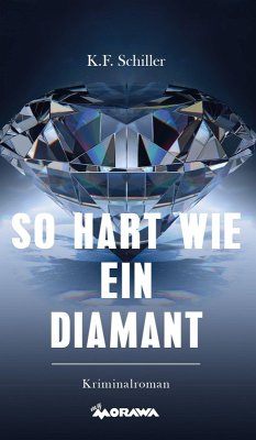 So hart wie ein Diamant (eBook, ePUB) - Schiller, Karl