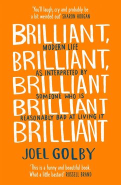 Brilliant, Brilliant, Brilliant Brilliant Brilliant (eBook, ePUB) - Golby, Joel