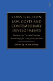 Construction Law, Costs and Contemporary Developments: Drawing the Threads Together (eBook, ePUB)