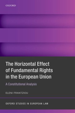 The Horizontal Effect of Fundamental Rights in the European Union (eBook, PDF) - Frantziou, Eleni