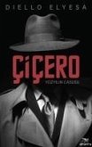 Cicero - Yüzyilin Casusu