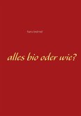Alles bio oder wie? (eBook, ePUB)