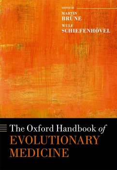 The Oxford Handbook of Evolutionary Medicine (eBook, ePUB) - Br?ne, Martin; Schiefenh?vel, Wulf