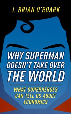 Cover Why Superman Doesn't Take Over The World (eBook, ePUB)