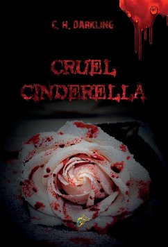 Cruel Cinderella - Darkling, C. H.