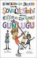 Dünyanin En Saskin Sövalyesinin Kayip ve Cok Gizli Günlügü - Collins, Tim