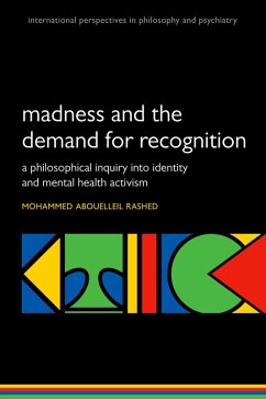 Madness and the demand for recognition (eBook, ePUB) - Rashed, Mohammed Abouelleil