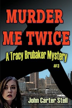 Murder Me Twice - Stell, John