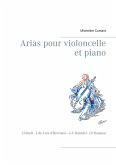 Arias pour violoncelle et piano (eBook, ePUB) Arias pour violoncelle et piano (eBook, ePUB)