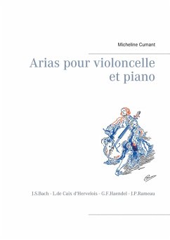 Arias pour violoncelle et piano (eBook, ePUB) - Cumant, Micheline