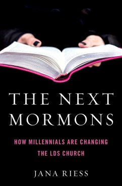 The Next Mormons (eBook, PDF) - Riess, Jana