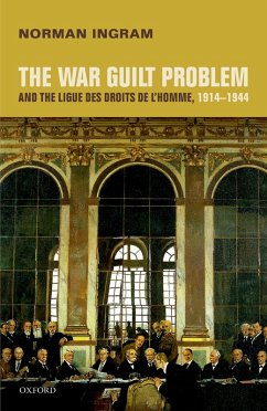 Cover The War Guilt Problem and the Ligue des droits de l'homme, 1914-1944 (eBook, ePUB)