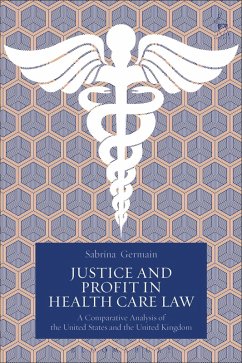 Justice and Profit in Health Care Law (eBook, ePUB) - Germain, Sabrina