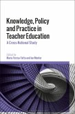 Knowledge, Policy and Practice in Teacher Education (eBook, PDF)