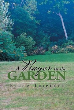 A Prayer in the Garden - Triplett, Efrem