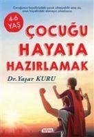 Cocugu Hayata Hazirlamak - Kuru, Yasar