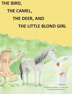 The Bird, the Camel, the Deer and the Little Blond Girl - Johnston, James C