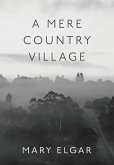 A Mere Country Village