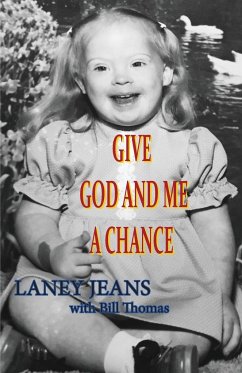 Give God and Me a Chance - Jeans, Laney; Thomas, Bill