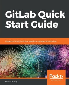 GitLab Quick Start Guide - O'Grady, Adam
