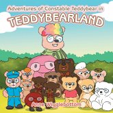 Adventures of Constable Teddybear in Teddybearland