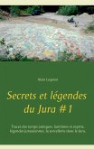 Secrets et légendes du Jura #1 (eBook, ePUB)