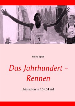 Das Jahrhundert-Rennen (eBook, ePUB) - Spies, Heinz