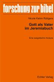 Gott als Vater im Jeremiabuch (eBook, PDF)