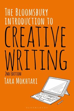 The Bloomsbury Introduction to Creative Writing (eBook, ePUB) - Mokhtari, Tara