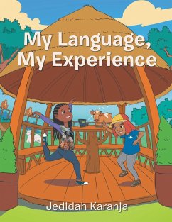 My Language, My Experience - Karanja, Jedidah