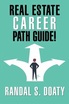 Real Estate Career Path Guide! - Doaty, Randal S.