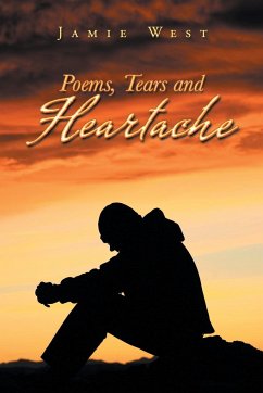 Poems, Tears and Heartache - West, Jamie