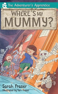 Where's my Mummy? - Fraser, Sarah K