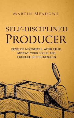 Self-Disciplined Producer - Meadows, Martin