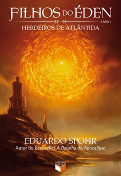 Herdeiros de Atlântida - Filhos do Éden - vol. 1 (eBook, ePUB) - Spohr, Eduardo