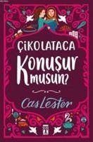 Cikolataca Konusur Musun - Lester, Cas