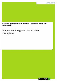 Pragmatics Integrated with Other Disciplines (eBook, PDF)