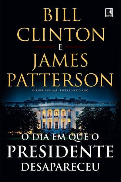O dia em que o presidente desapareceu (eBook, ePUB) O dia em que o presidente desapareceu (eBook, ePUB)