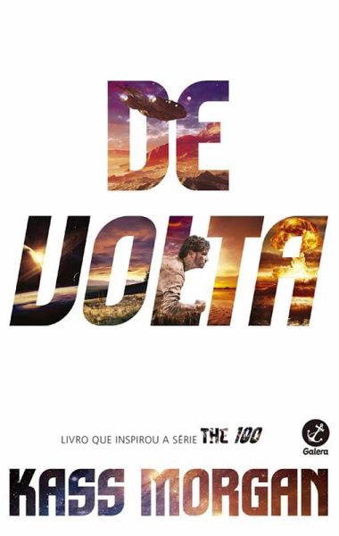 De volta - The 100 - vol. 3 (eBook, ePUB) De volta - The 100 - vol. 3 (eBook, ePUB)