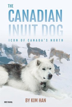 The Canadian Inuit Dog - Han, Kim