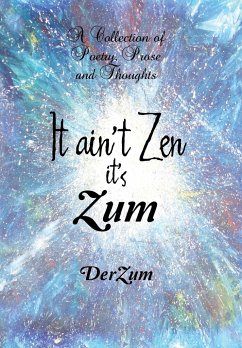 It Ain't Zen It's Zum - Derzum