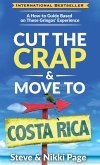 Cut The Crap & Move To Costa Rica