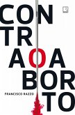 Contra o aborto (eBook, ePUB)